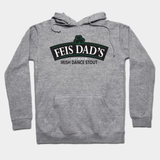 FEIS DAD'S IRISH STOUT Hoodie